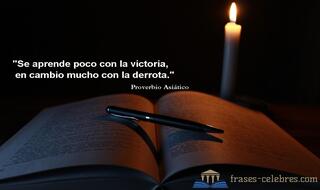 Se aprende poco con la victoria, en cambio mucho con la derrota.